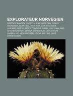 Explorateur norvégien di Livres Groupe edito da Books LLC, Reference Series