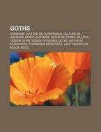 Goths: Arianisme, Culture De Tcherniakov di Livres Groupe edito da Books LLC, Wiki Series