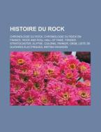 Histoire Du Rock: Chronologie Du Rock, C di Livres Groupe edito da Books LLC, Wiki Series