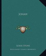 Jonah di Louis Stone edito da Kessinger Publishing
