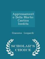 Appressamento Della Morte di Giacomo Leopardi edito da Scholar's Choice
