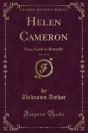 Helen Cameron, Vol. 1 Of 3 di Unknown Author edito da Forgotten Books