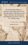 The Christian Housholder; Or, A Discours di THOMAS GOUGE edito da Lightning Source Uk Ltd