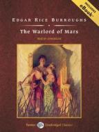 The Warlord of Mars, with eBook di Edgar Rice Burroughs edito da Tantor Audio