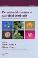 Defensive Mutualism in Microbial Symbiosis di James F. White Jr. edito da CRC Press