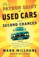 The Patron Saint of Used Cars and Second Chances: A Memoir di Mark Millhone edito da Blackstone Audiobooks