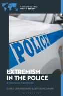 Extremism in the Police: A Reference Handbook di Carla Lewandowski, Jeff Bumgarner edito da ABC CLIO