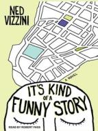 It's Kind of a Funny Story di Ned Vizzini edito da Tantor Audio