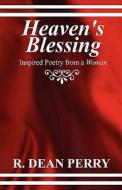 Heaven\'s Blessing di R Dean Perry edito da America Star Books