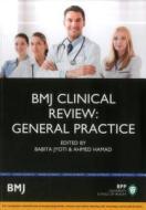 Bmj Clinical Review: General Practice di Babita Jyoti, Ahmed Hamad edito da Bpp Learning Media