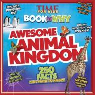 Awesome Animal Kingdom di Editors of Time for Kids Magazine edito da CAPSTONE PR