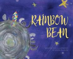 Rainbow Bean di Linda Allison edito da Friesenpress