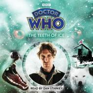 Doctor Who: The Teeth Of Ice di Andrew Lane edito da BBC Audio, A Division Of Random House