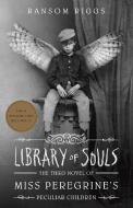 Miss Peregrine 03. Library of Souls di Ransom Riggs edito da Random House LCC US
