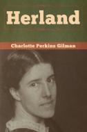 Herland di Charlotte Perkins Gilman edito da Bibliotech Press