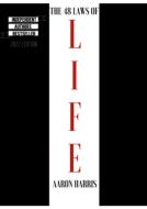 The 48 Laws of Life di Aaron Harris edito da Lulu.com