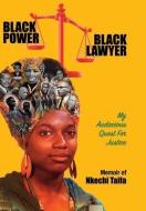 Black Power, Black Lawyer: My Audacious di NKECHI TAIFA edito da Lightning Source Uk Ltd