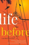 Life Before di Carmel Reilly edito da ALLEN & UNWIN