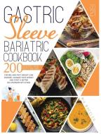 Gastric Sleeve Bariatric Cookbook 2021 di Mia Wheeler edito da Charlie Creative Lab