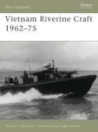 Vietnam Riverine Craft 1962-75 di Gordon L. Rottman edito da OSPREY PUB INC