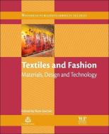 Textiles and Fashion di R. Sinclair edito da Elsevier LTD, Oxford