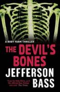 The Devil's Bones di Jefferson Bass edito da Quercus Publishing
