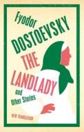 The Landlady And Other Stories di Fyodor Dostoevsky edito da Alma Books Ltd
