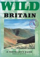Wild Britain di Douglas Botting edito da Sheldrake Press