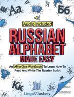Russian Alphabet Made Easy di Lingo Mastery edito da Lingo Mastery