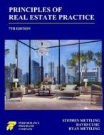 Principles of Real Estate Practice di Stephen Mettling, David Cusic, Ryan Mettling edito da Performance Programs Company LLC