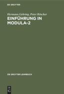 Einführung in Modula-2 di Hermann Gehring, Peter Röscher edito da De Gruyter