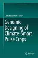 Genomic Designing of Climate-Smart Pulse Crops edito da Springer-Verlag GmbH