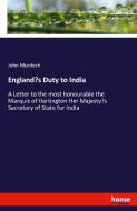 England's Duty to India di John Murdoch edito da hansebooks