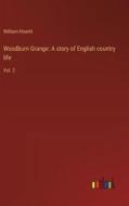 Woodburn Grange: A story of English country life di William Howitt edito da Outlook Verlag