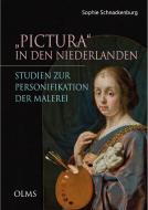 "Pictura" in den Niederlanden. Studien zur Personifikation der Malerei di Sophie Schnackenburg edito da Olms Georg AG