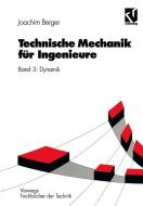 Technische Mechanik für Ingenieure di Joachim Berger edito da Vieweg+Teubner Verlag