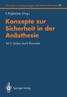 Konzepte zur Sicherheit in der Anästhesie edito da Springer Berlin Heidelberg