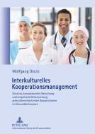 Interkulturelles Kooperationsmanagement di Wolfgang Deutz edito da Lang, Peter GmbH