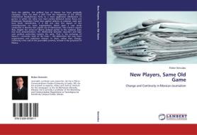 New Players, Same Old Game di Ruben Gonzalez edito da LAP Lambert Academic Publishing