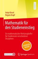 Mathematik für den Studieneinstieg di Antje Kiesel, Regula Krapf edito da Springer-Verlag GmbH