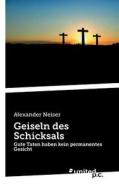 Geiseln Des Schicksals di Alexander Neiser edito da United P.c. Verlag