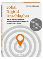 Lokal Digital Unschlagbar di Patrick Hünemohr edito da Greven Verlag
