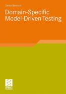 Domain - Specific. Model - Driven Testing di Stefan Bärisch edito da Vieweg+Teubner Verlag