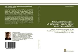 New Zealand coals - A potential feedstock for deep microbial life di Clemens Glombitza edito da Südwestdeutscher Verlag für Hochschulschriften AG  Co. KG