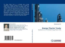 Energy Charter Treaty di Muhammad Arif edito da LAP Lambert Acad. Publ.