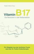 Vitamin B17 - Die Revolution in der Krebsmedizin edito da Books on Demand