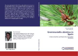 Gremmeniella abietina in Spain di Oscar Santamaría, Julio Javier Diez edito da LAP Lambert Academic Publishing