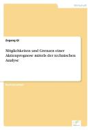 Möglichkeiten und Grenzen einer Aktienprognose mittels der technischen Analyse di Zegang Qi edito da Diplom.de
