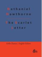 The Scarlet Letter di Nathaniel Hawthorne edito da Gröls Verlag