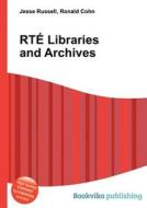 Rte Libraries And Archives edito da Book On Demand Ltd.